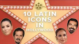 10 Latin American Icons In Hollywood & Their Impact | TODAY