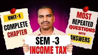 Income Tax Most Repeated Questions in Unit - 1 || Income Tax Important Questions