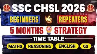SSC CHSL 2026 | Beginners Vs Repeaters | 5 Month Strategy | Complete Study Plan | SSC Wallah