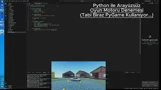 Python ile Arayüzsüz Oyun Motoru (Tabi Biraz PyGame Kullanıyor...)