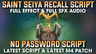 Saint Seiya Recall Script - Full Effect & Audio (No Password) | MLBB