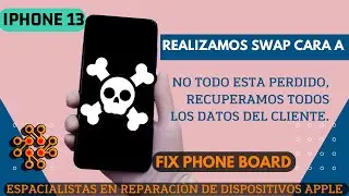 IPHONE 13 , SWAP CARA A, SU PLACA MUY DAÑADA, RECUPERAREMOS LOS DATOS DEL DISPOSITIVO?