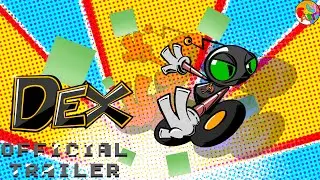 Dex Gameplay Trailer - Available Now!