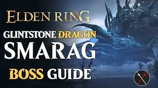 Glintstone Dragon Smarag Boss Fight Guide - Elden Ring Boss Fight