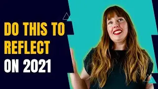 Make an end of year vision board | Reflect on 2021