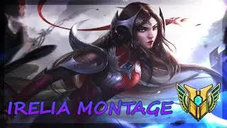 IRELIA MONTAGE SEASON 10 -League Of Legends (2020)
