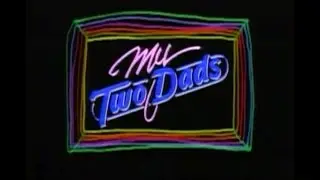 My Two Dads Opening Credits and Theme Song