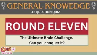 🧠🔍 11. Ultimate Brain Challenge: The 42-Question Hard General Knowledge Quiz Extravaganza!