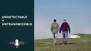 Episode 50 - Undetectable = untransmissible