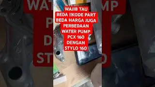 APA PERBEDAAN WATER PUMP HONDA PCX 160 LAMA DENGAN PCX 160 TERBARU DAN WATER PUMP STYLO 160