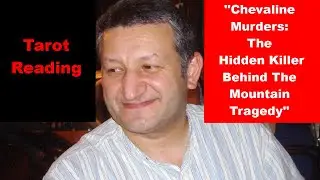 Unsolved Murder Of Saad AL Hilli! Chevaline Murders! Tarot Reading
