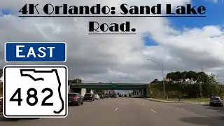 4K Orlando. SR 482 East: Sand Lake Road.