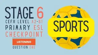 Fairer Education: Cambridge Primary ESL Checkpoint Listening Practice - Q1 - Sports