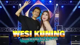 Shinta Arshinta Ft Arya Galih - Wesi Kuning | Official Music Video