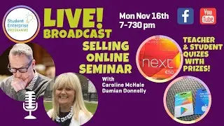 Student Enterprise Programme Webinar #5: Selling Online
