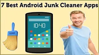 7 Best Free Android Junk Cleaner Apps