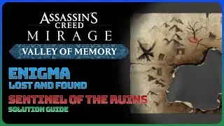 Assassin's Creed Mirage: Valley of Memory - Sentinel Of The Ruins (Enigma Solution Guide)