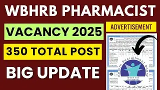 Pharmacist Vacancy update West Bengal | 350 Posts | WBHRB Pharmacist Recruitment 2025