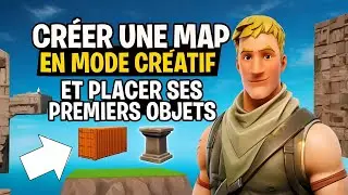 Comment CR&Eacute;ER ta premi&egrave;re MAP Fortnite en mode cr&eacute;atif -(tuto d&eacute;butant)