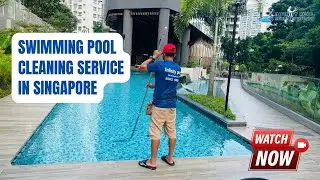 Swimming Pool Cleaning Service in Singapore By Infinity Pool Services Pte Ltd