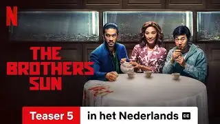 The Brothers Sun (Seizoen 1 Teaser 5 ondertiteld) | Trailer in het Nederlands | Netflix