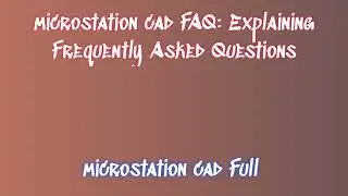 Step-by-Step Guide: Installing microstation cad 2024 with Ease