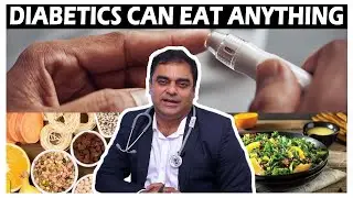 Diabetic can eat Anything | No Restriction Diabetic Diet | Nature Cure