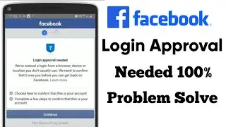 How to Fix Facebook Login Approval Needed | Facebook Login Approval Needed Problem Solve | Facebook