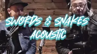 Swords & Snakes (acoustic) - Mark Holroyd