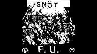Sn&ouml;t - F. U.