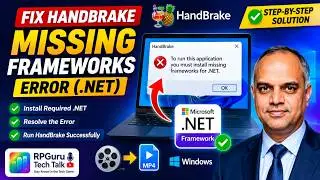 Steps to Fix Handbrake Software Missing Frameworks Error