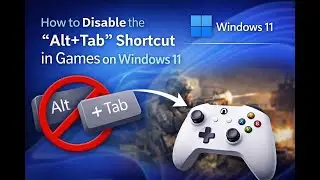 Как отключить сочетание клавиш &laquo;Alt+Tab&raquo; в играх на Windows 11 | Учебное пособие GearUpWindows