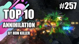HoN Top 10 Best Annihilation (2021) #257