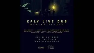 kaly live dub - remixed ( odgp )