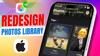 How to Redesign Photos Library App with iOS 18