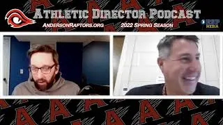 AndersonRaptors.org -  Chris Newton AD Podcast - April 11, 2022