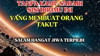 JIWA TERPILIH ✨TANPA KAMU SADARI SISI DIRIMU INI YANG MEMBUAT ORANG TAKUT 