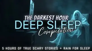 5 Hours of TRUE Scary Stories + rain for sleep 💤 no ads, just stories, black screen