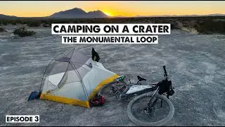 Camping on a Crater-The Monumental Loop New Mexico-Episode 3