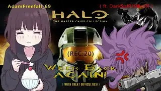 Halo MCC (REC: 20) - Back In Action (kinda...)