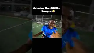 Osimhen vs Mert M&uuml;ld&uuml;r