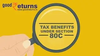 Tax Benefits under section 80C for FY 2015-16 - Goodreturns