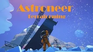 How to: Astroneer Terraforming with Terrain Tool - Xbox One