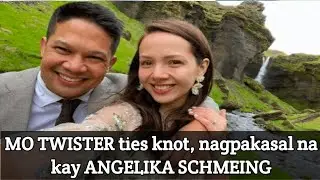 MO TWISTER TIES KNOT, NAGPAKASAL NA KAY ANGELIKA SCHMEING.