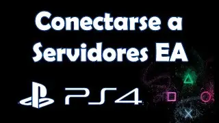 Como conectarse a servidores EA PS4