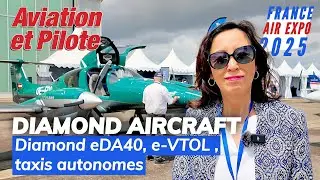 France Air Expo 2025 - DIAMOND AIRCRAFT, eDA40, e-VTOL , taxis autonomes