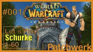 ⭐ WoW Classic 2020 🖤 [Let's Play][Schurke[LvL1] #001 -|- Die geschichte beginnt im Nordhaintal