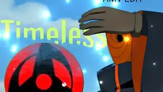 🔥 Obito Uchiha AMV/EDIT &ndash; Timeless ! 🔥