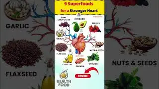9 Superfoods for a Stronger Heart: Your Ultimate Guide to Cardiovascular Health #HeartHealthy