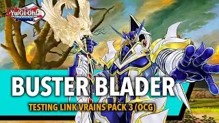 BUSTER BLADER DECK | Testing LINK VRAINS Pack 3 (OCG)